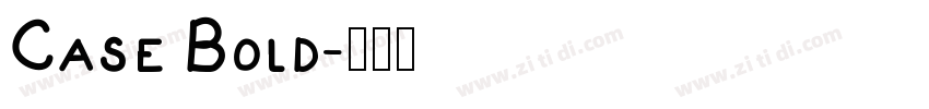 Case Bold字体转换